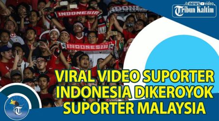 Indonesia Tuntut Malaysia Minta Maaf, Suporter Timnas Indonesia Dikeroyok